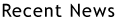 Recent News